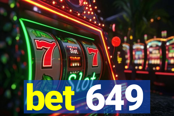 bet 649